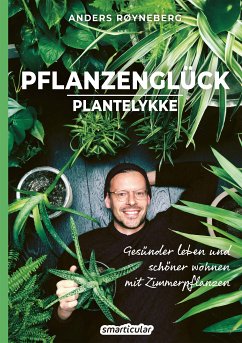 Pflanzenglück (eBook, ePUB) - Anders, Røyneberg