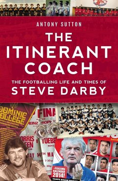 Cover The Itinerant Coach - The Footballing Life and Times of Steve Darby