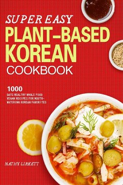 The Super Easy Korean Vegan Cookbook - Lirkett, Nathy