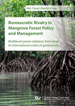 Bureaucratic Rivalry in Mangrove Forest Policy and Management - Khan, Md. Faisal Abedin