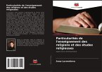 Particularités de l'enseignement des religions et des études religieuses