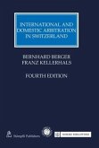 International and Domestic Arbitration in Switzerland