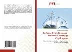 Système hybride solaire-éolienne à stockage d¿hydrogène