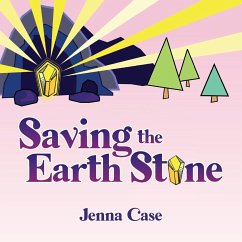 Saving the Earth Stone - Case, Jenna