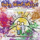 Baby Went Where? Baby Went Where?