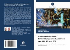 Nichtparametrische Entwicklungen und Analysen von CU, TE und TFP - Maha, KALAI;Kamel, HELALI