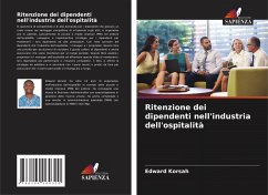 Ritenzione dei dipendenti nell'industria dell'ospitalità - Korsah, Edward