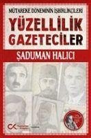 Yüzellilik Gazeteciler - Halici, Saduman