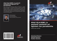 Alleli HLA-DQB1 in pazienti yemeniti ed egiziani con parodontite - Noman, Alwaleed;Hassan, Ahmed;Hussien, Radwa