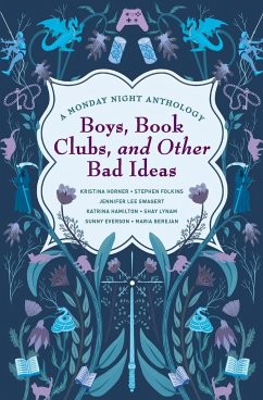 Boys, Book Clubs, and Other Bad Ideas - Horner, Kristina; Berejan, Maria; Swagert, Jennifer Lee