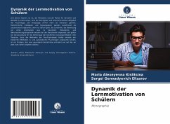 Dynamik der Lernmotivation von Schülern - Kislitsina, Maria Alexeyevna;Elizarov, Sergei Gennadyevich