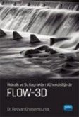 Hidrolik ve Su Kaynaklari Mühendisliginde FLOW-3D