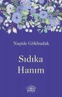 Sidika Hanim - Gökbudak, Naside