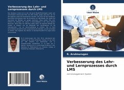 Verbesserung des Lehr- und Lernprozesses durch LMS - Arulmurugan, R.