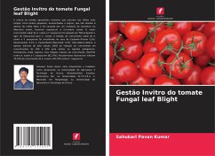 Gestão Invitro do tomate Fungal leaf Blight - Kumar, Sahukari Pavan