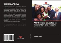 Attributions causales et motivation à la réussite - Gutta, Shreen