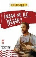 Insan Ne Ile Yasar - Nikolayevic Tolstoy, Lev