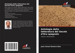 Antologia della letteratura del Secolo d'Oro spagnolo - Romero Díaz, Juan Carlos