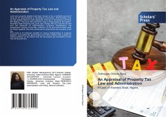 An Appraisal of Property Tax Law and Administration - Chinwe Ngozi, Odimegwu