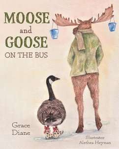 Moose and Goose on the Bus - Diane, Grace