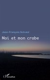 Moi et mon crabe (eBook, ePUB)