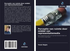 Perceptie van ruimte door middel van representatiemedia - Akgün, Yenal