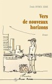 VERS DE NOUVEAUX HORIZONS (eBook, ePUB) VERS DE NOUVEAUX HORIZONS (eBook, ePUB)