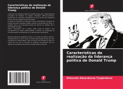 Características da realização da liderança política de Donald Trump - Tyupenkova, Elizaveta Eduardovna