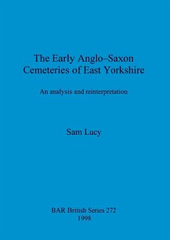 The Early Anglo-Saxon Cemeteries of East Yorkshire - Lucy, Sam