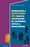 Coeducación y masculinidades: hacia la construcción de sociedades cívicas y democráticas (eBook, PDF)