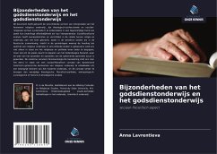 Bijzonderheden van het godsdienstonderwijs en het godsdienstonderwijs - Lavrentieva, Anna