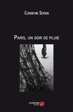 Paris, un soir de pluie (eBook, ePUB) - Clementine Severin, Severin