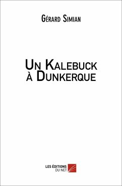 Cover Un Kalebuck a Dunkerque (eBook, ePUB)
