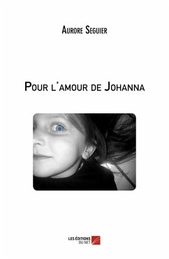 Pour l'amour de Johanna (eBook, ePUB) - Aurore Seguier, Seguier