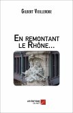 En remontant le Rhone... (eBook, ePUB)