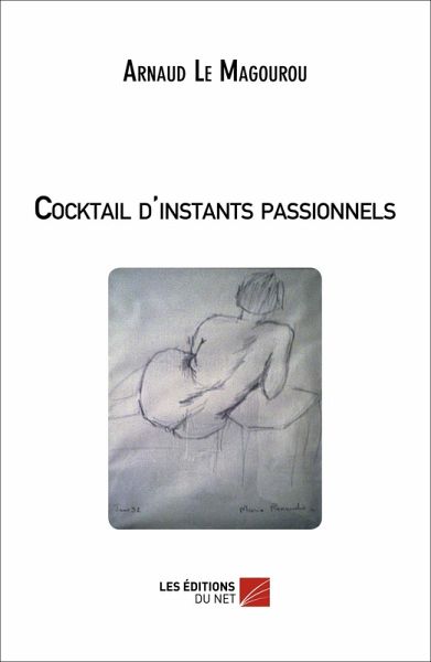 Cocktail d'instants passionnels (eBook, ePUB) Cocktail d'instants passionnels (eBook, ePUB)