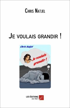 Cover Je voulais grandir ! (eBook, ePUB)