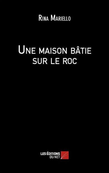 Une maison batie sur le roc (eBook, ePUB)