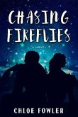 Chasing Fireflies (eBook, ePUB)