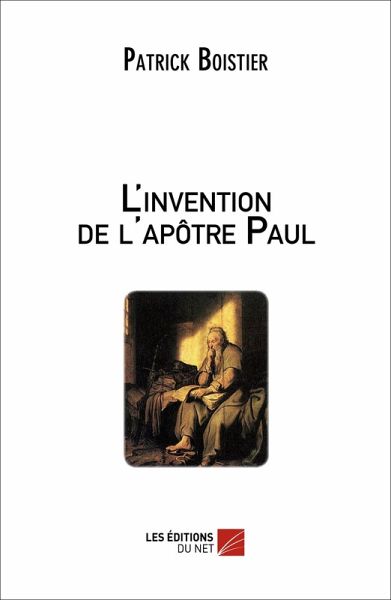 L'invention de l'apotre Paul (eBook, ePUB)