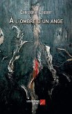 A l'ombre d'un ange (eBook, ePUB)
