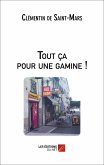 Tout ca pour une gamine ! (eBook, ePUB) Tout ca pour une gamine ! (eBook, ePUB)