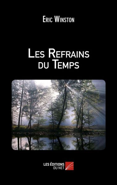 Les Refrains du Temps (eBook, ePUB) Les Refrains du Temps (eBook, ePUB)