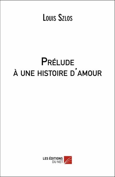 Prelude a une histoire d'amour (eBook, ePUB)