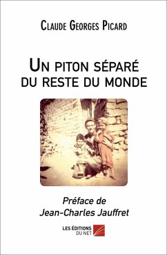 Un piton separe du reste du monde (eBook, ePUB) - Claude Georges Picard, Picard