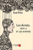 Les Autres, petit a et les autistes (eBook, ePUB)