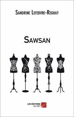 Sawsan (eBook, ePUB) - Sandrine Lefebvre-Reghay, Lefebvre-Reghay