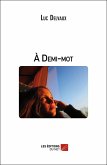 A Demi-mot (eBook, ePUB)