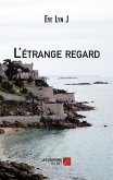 L'etrange regard (eBook, ePUB)