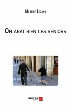Cover On abat bien les seniors (eBook, ePUB)